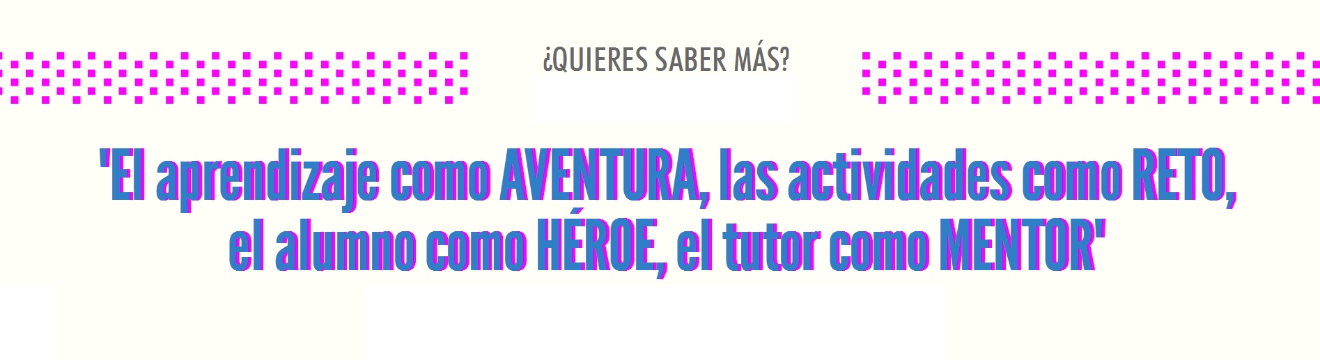 ¿Quieres saber más?